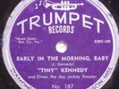 78  TINY KENNEDY Strange Kind of Feeling / Early in the Morning B TRUMPET 187 N-