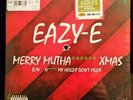 EAZY-E MERRY MUTHA****** XMAS RSD 7