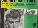 VINYL SINGLE // JOHNNY HALLYDAY  --  POUR MOI LA VIE VA COMMENCER