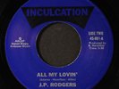 J.P. RODGERS: won't you give me your love / all my lovin' INCULCATION 7