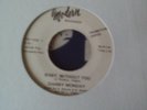 OLD NORTHERN REISSUE/PRESSING-US MODERN-DANNY MONDAY-BABY WITHOUT YOU-NR EX