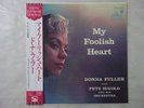 Donna Fuller My Foolish Heart Liberty TOJJ-5911 Japan  VINYL LP OBI