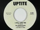 Northern Soul 45 - Superlatives - I Still Love You - Uptite (repro) - mp3