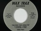 Modern Soul 45 - Hokis Pokis - Find What Your Looking For - Wax Trax - mp3 rare
