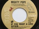 MIGHTY POPE rare If You Want A Love Affair northern soul 45 LISTEN
