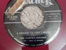 BRO. CLEOPHUS ROBINSON 45 RPM- A CHARGE TO KEEP I HAVE RARE RED WAX
