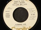 TOMMIE LEE: that's the way i want to live my life / delta queen CAPITOL 7