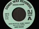 SANDY GOLDEN: when we're all alone tonight / your love is everything SONIC WAX