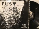 F.U.'S – Kill For Christ / My America LP 2002	Reflex/Wolfpack Records – Reflex06