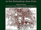 Good Vibes at the Pawnshop Jazz Club [Lars Erstrand; Arne Domnérus; Bengt Hallbe