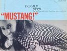 Donald Byrd: Mustang -1967 Blue Note Black & Light Blue Label Reissue Stereo LP