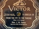 Victor 38016 Rev J.M. Gates & Cong FROM PIT TO THRONE E 1928 Sanctified 78 rpm