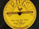 ELVIS PRESLEY - BABY LET’S PLAY HOUSE 1955 Sun Records 10