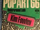 KIM FOWLEY Original German 60’s Art SL 45 . POP ART 66 / UNDERGROUND LADY.