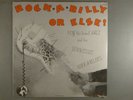 Roy Hall And His Tennessee Rock a billies  Rockabilly Or Else    SEALED
