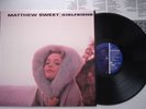 MATTHEW SWEET Girlfriend NM BMG CLASSIC 1995 Original vinyl LP w/insert