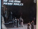 BOULEZ wagner the valkyrie 4X LP, BOX SET, EX+/EX, 6769 071, vinyl, die walkure