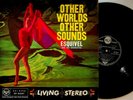 SF-5027 UK LIVING STEREO ED1- Esquivel Other Worlds & Sounds LP Space Age 1958