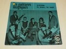 LES GUITARES MAGIQUES SP D.M.F. 725 334 RARE