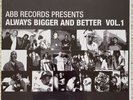 Always Bigger And Better Vol. 1  2xLP Dilated Peoples Joey Chavez - New, Sealed