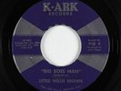 Blues Rocker 45 - Little Willie Brown - Big Boss Man - K-Ark - VG+ mp3