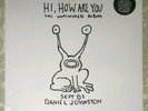 DANIEL JOHNSTON Hi, How Are You? HHAY Deluxe Edition vinyl RARE marbled /1000
