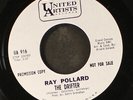 RAY POLLARD: the drifter / let him go UA 7