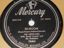 Mercury 70404 The Crew Cuts Sh-Boom / I Spoke Too Soon 78 RPM E E