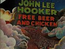JOHN LEE HOOKER-Free Beer And Chicken Vinyl LP-Brand New-Still Sealed