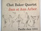 CHET BAKER QUARTET JAZZ AT ANN ARBOR PACIFIC JAZZ 1203 PJ-1203