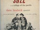 DAVE BRUBECK JAZZ AT THE COLLEGE OF THE PACIFIC PAUL DESMOND RON COTTY JOE DODGE