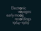 Electronic Voyages: Early Moog Recordings 1964-1969 / Various [Used Very Good Vi