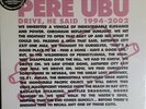 PERE UBU - DRIVE, HE SAID  1994-2002 (SEALED)