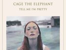 Cage The Elephant - Tell Me I'm Pretty - RSD Essential LP