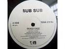 Sub Sub - Space Face (12