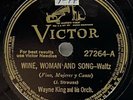 Wayne King And His Orch • Wine, Woman And Song / That Naughty Waltz • 78rpm