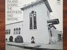 THE BROTHERS AND SISTERS Dylan’s Gospel CBS 63746 UK 1st A1/B1 ORIGINAL VINYL LP