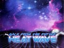 Heatwave – Back From The Future | Ltd. Blue Marbled Vinyl 2LP | Synthwave | Mint