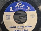 CAROL FRAN- CRYING IN THE CHAPEL/ IM GONNA TRY- R&B/NORTHERN SOUL. EX. ORIGINAL