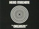 HEAD MACHINE - Orgasm (reissue) - Vinyl (gatefold LP)