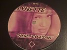 VERY RARE LYNETTE / HERE I GO AGAIN   12