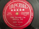 R&B 78 Jesse Allen THE THINGS I'M GONNA DO//WHAT A PARTY Imperial 5303 (E)