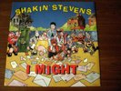 Shakin Stevens I might 12