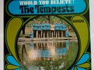 The Tempests Would You Believe LP Record 1967 Smash SRS 67098 Northern Soul