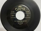 Velours 45 Can I Come Over Tonight / Where There's A Will ONYX ORIGINAL VG+/VG++