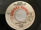THE VELVET SATINS *Nothing Can Compare To You - Up To The*General American Promo