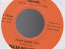 Org HARLEM MEAT COMPANY I Don't Know Why/I'm Not Gonna Be Anybody's Fool 45 Soul