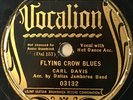 VOCALION 03132; CARL DAVIS acc. DALLAS JAMBOREE BAND  Flying Crow Blues
