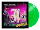 EVERY TIME I DIE - RADICAL  - LIMITED LIME GREEN VINYL - 2XLP