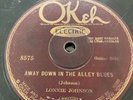 78rpm Blues Lonnie Johnson Okeh 8575 Away Down In The Alley/Blues VG